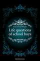 Life questions of school boys, Jenks Jeremiah Whipple 