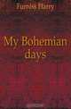 My Bohemian days, Furniss Harry 