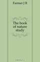 The book of nature study, Farmer James Eugene 