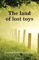 The land of lost toys, Ewing Juliana Horatia 