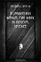 A laboratory manual for work in general science, Caldwell Otis W. 