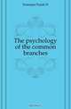 The psychology of the common branches, Freeman Frank N. 