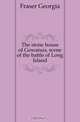 The stone house of Gowanus, scene of the battle of Long Island, Fraser Georgia 