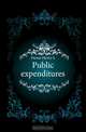 Public expenditures, Dawes Henry L. 