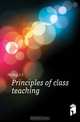 Principles of class teaching, Findlay J. J. 