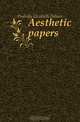 Aesthetic papers, Peabody Elizabeth Palmer 