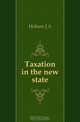 Taxation in the new state, Hobson J. A. 