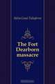 The Fort Dearborn massacre, Helm Linai Taliaferro 