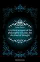 A critical account of the philosophy of Lotze, the doctrine of thought, Jones Henry 