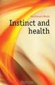 Instinct and health, Woods Hutchinson 