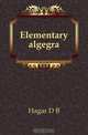Elementary algegra, Hagar D B 