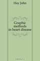 Graphic methods in heart disease, Hay John 