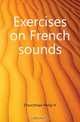 Exercises on French sounds, Churchman Philip H. 