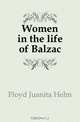 Women in the life of Balzac, Floyd Juanita Helm 