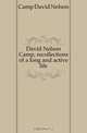 David Nelson Camp, recollections of a long and active life, Camp David Nelson 