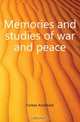 Memories and studies of war and peace, Forbes Archibald 