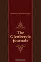 The Glenbervie journals, Glenbervie Sylvester Douglas 