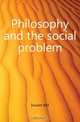 Philosophy and the social problem, Durant Will 