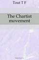 The Chartist movement, Tout T. F. 