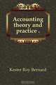 Accounting theory and practice, Kester Roy Bernard 