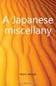 A Japanese miscellany, Hearn Lafcadio 