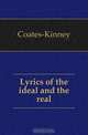 Lyrics of the ideal and the real, Coates-Kinney 