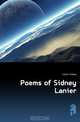 Poems of Sidney Lanier, Sidney Lanier 