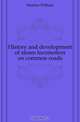 History and development of steam locomotion on common roads, Fletcher William 