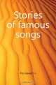 Stories of famous songs, Fitz-Gerald S J 