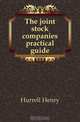 The joint stock companies practical guide, Hurrell Henry 