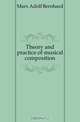Theory and practice of musical composition, Marx Adolf Bernhard 