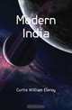 Modern India, William Eleroy Curtis 