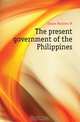 The present government of the Philippines, Kalaw Maximo M. 