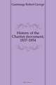 History of the Chartist movement, 1837-1854, Gammage Robert George 