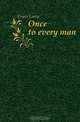 Once to every man, Evans Larry 