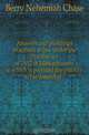 Answers and pleadings in actions at law under the Practice act of 1852 of Massachusetts to which is prefixed the practice act as amended .., Berry Nehemiah Chase 
