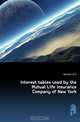 Interest tables used by the Mutual Life Insurance Company of New York, Bartlett W H 