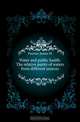 Water and public health. The relative purity of waters from different sources, Fuertes James H 