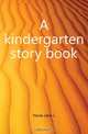 A kindergarten story book, Hoxie Jane L 