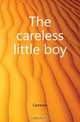 The careless little boy, Cameron 