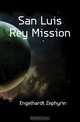 San Luis Rey Mission, Engelhardt Zephyrin 