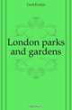 London parks and gardens, Cecil Evelyn 