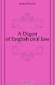 A Digest of English civil law, Jenks Edward 