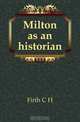 Milton as an historian, C.H. Firth 