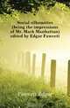 Social silhouettes (being the impressions of Mr. Mark Manhattan) edited by Edgar Fawcett, Fawcett Edgar 