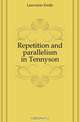 Repetition and parallelism in Tennyson, Lauvriere Emile 