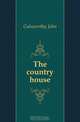 The country house, Galsworthy John 