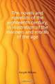 The novels and novelists of the eighteenth century, in illustration of the manners and morals of the age, William Forsyth 