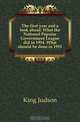 The first year and a look ahead. What the National Popular Government League did in 1914. What should be done in 1915, King Judson 