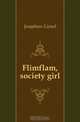 Flimflam, society girl, Josaphare Lionel 